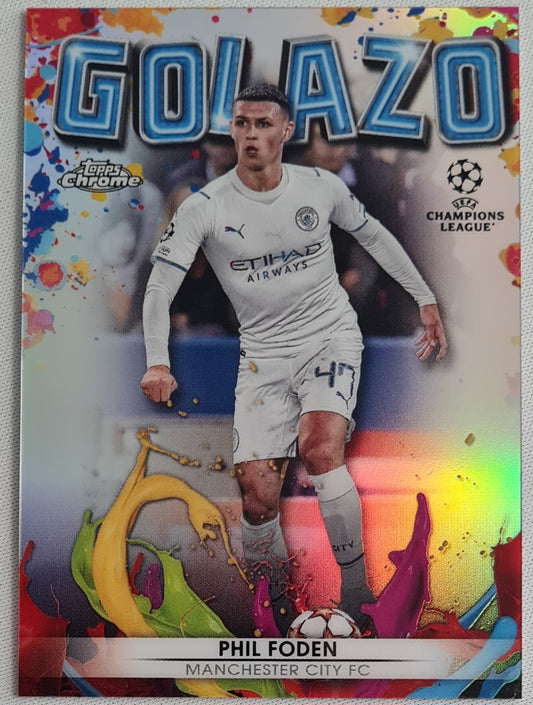 Phil Foden - 2022 Topps Chrome CL - GOLAZO - Manchester City FC