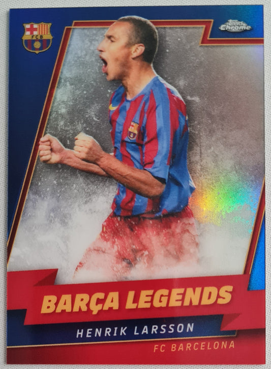 Henrik Larsson - 2023 Topps Chrome - Barca Legends - FC Barcelona Refractor