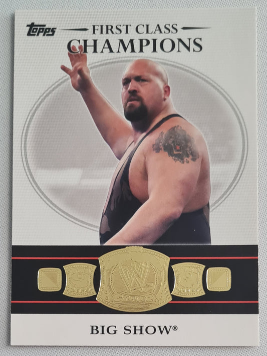 Big Show - 2012 Topps First Class Champions #11 of 20 Collection Card