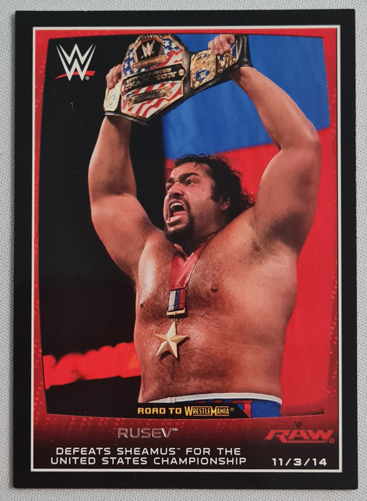 Rusev - 2015 Topps WWE "Road to Wrestlemania" w/United States Championship