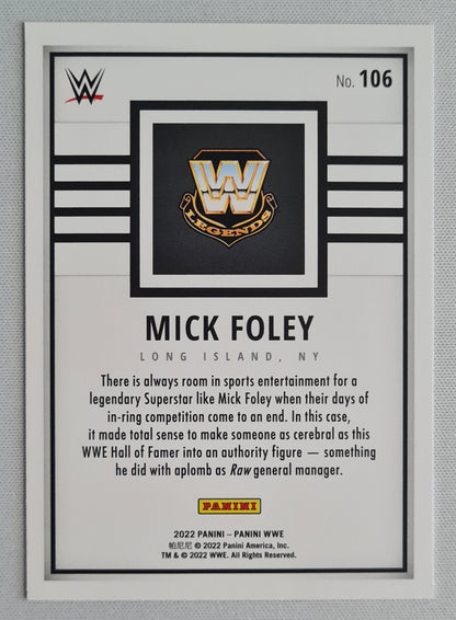 Mick Foley - 2022 Panini WWE #106 - WWE Legends !
