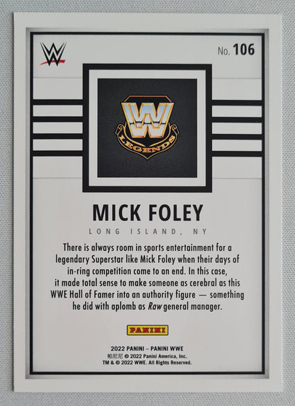 Mick Foley - 2022 Panini WWE #106 - WWE Legends !