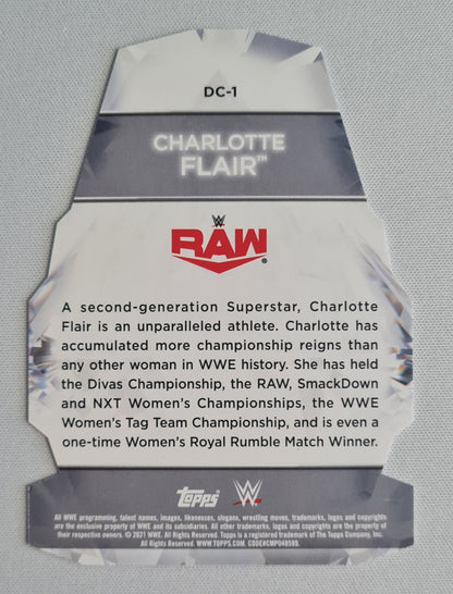 Charlotte Flair - 2021 Topps WWE - RAW DC-1  Womens Division Diamond Cut/ DIE CUT