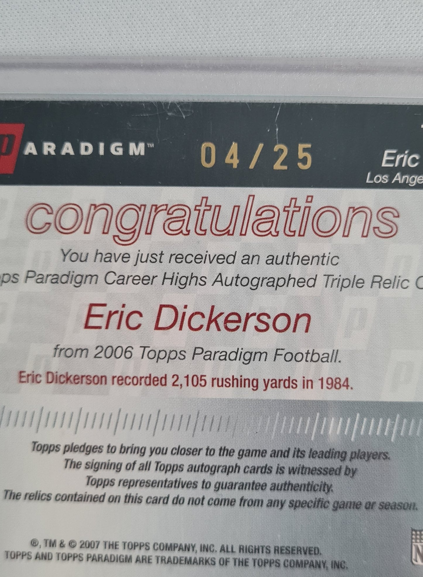Eric Dickerson -2007 Topps Paradigm #TPCHR-ED /25 Los Angeles Rams - Autograph + Triple Relic Card