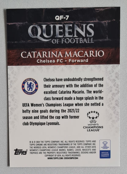 Catarina Macario - 2023/24 Topps Chrome UEFA Women's CL QUEENS OF FOOTBALL #QF-7 Chelsea FC