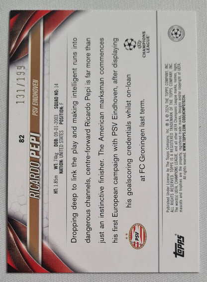Ricardo Pepi - 2024 Topps #82 PSV Eindhoven (CL) Green Refractor /199