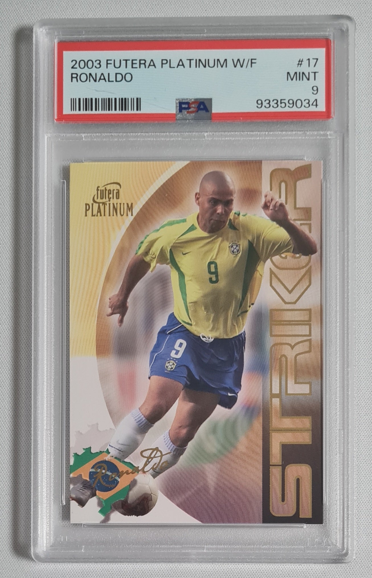 Ronaldo - 2003 Futera Platinum W/F #17 "Striker" Team Brazil  PSA 9