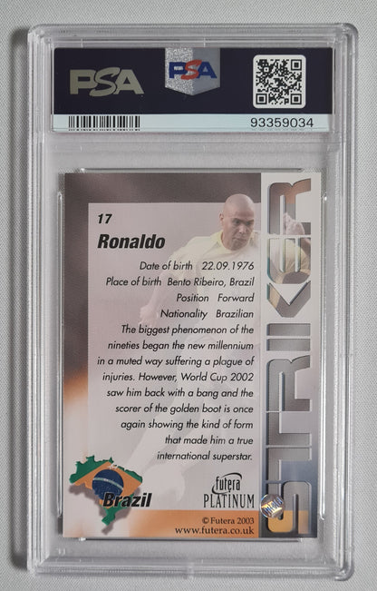 Ronaldo - 2003 Futera Platinum W/F #17 "Striker" Team Brazil  PSA 9