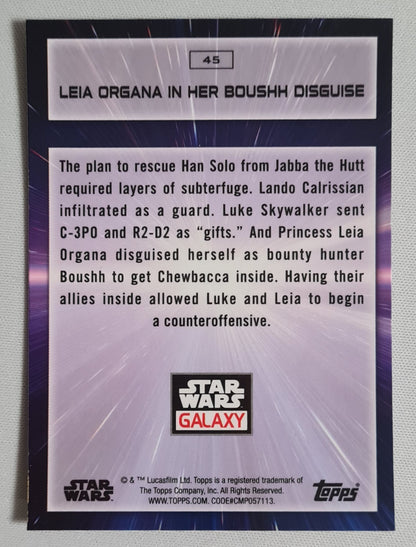 Princess Leia - Topps Star Wars Galaxy #45 - Leia Organa in her Boushh Disguise