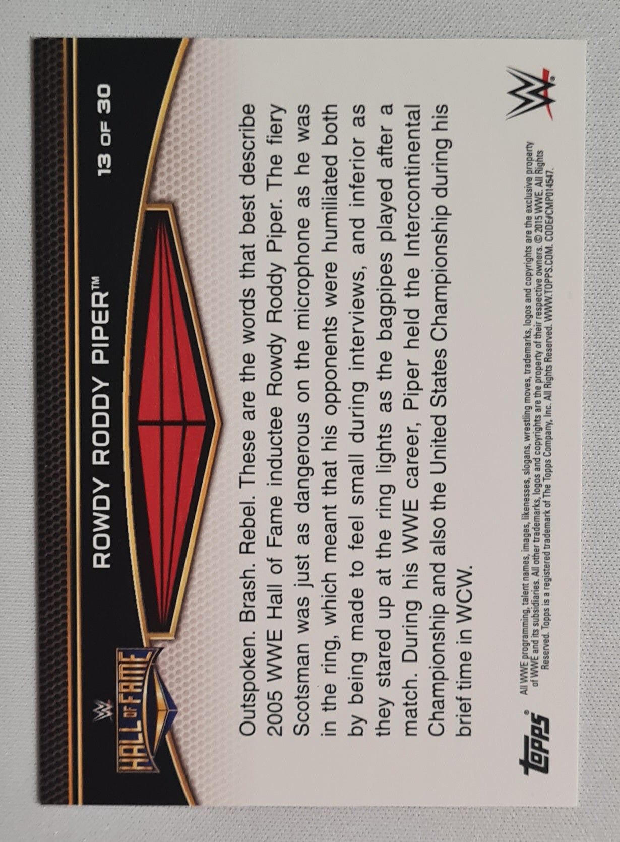 Rowdy Roddy Piper - 2015 Topps 13 of 30 WWE Hall of Fame