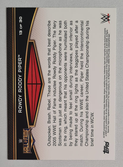 Rowdy Roddy Piper - 2015 Topps 13 of 30 WWE Hall of Fame