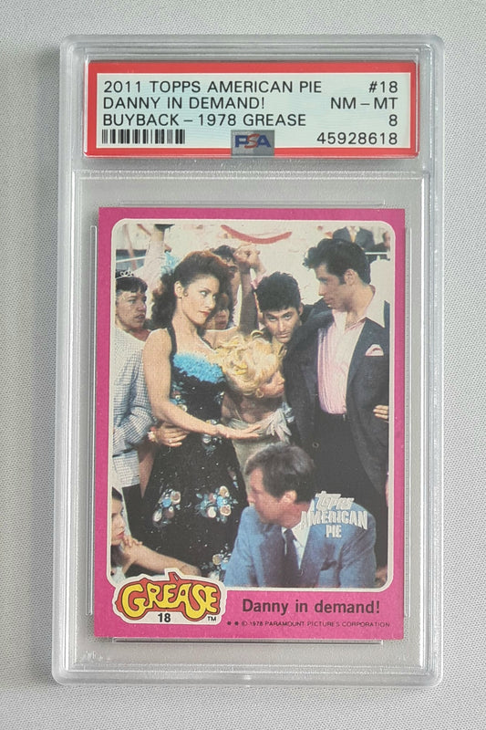 Grease Danny - 2011 Topps American Pie - Danny in demand! - Buyback 1978 Grease #18 PSA 8 NM-MT
