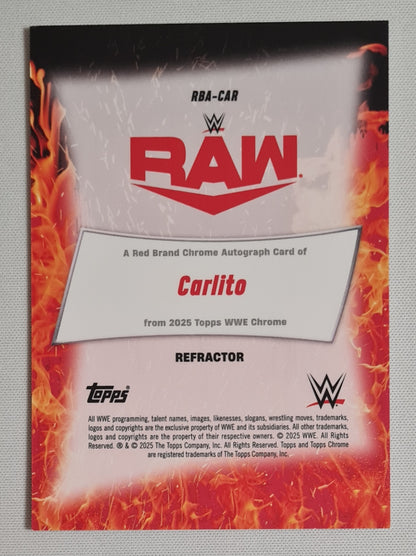Carlito - 2025 Topps Chrome WWE Wrestling RAW #RBA-CAR Refractor /175 Autograph