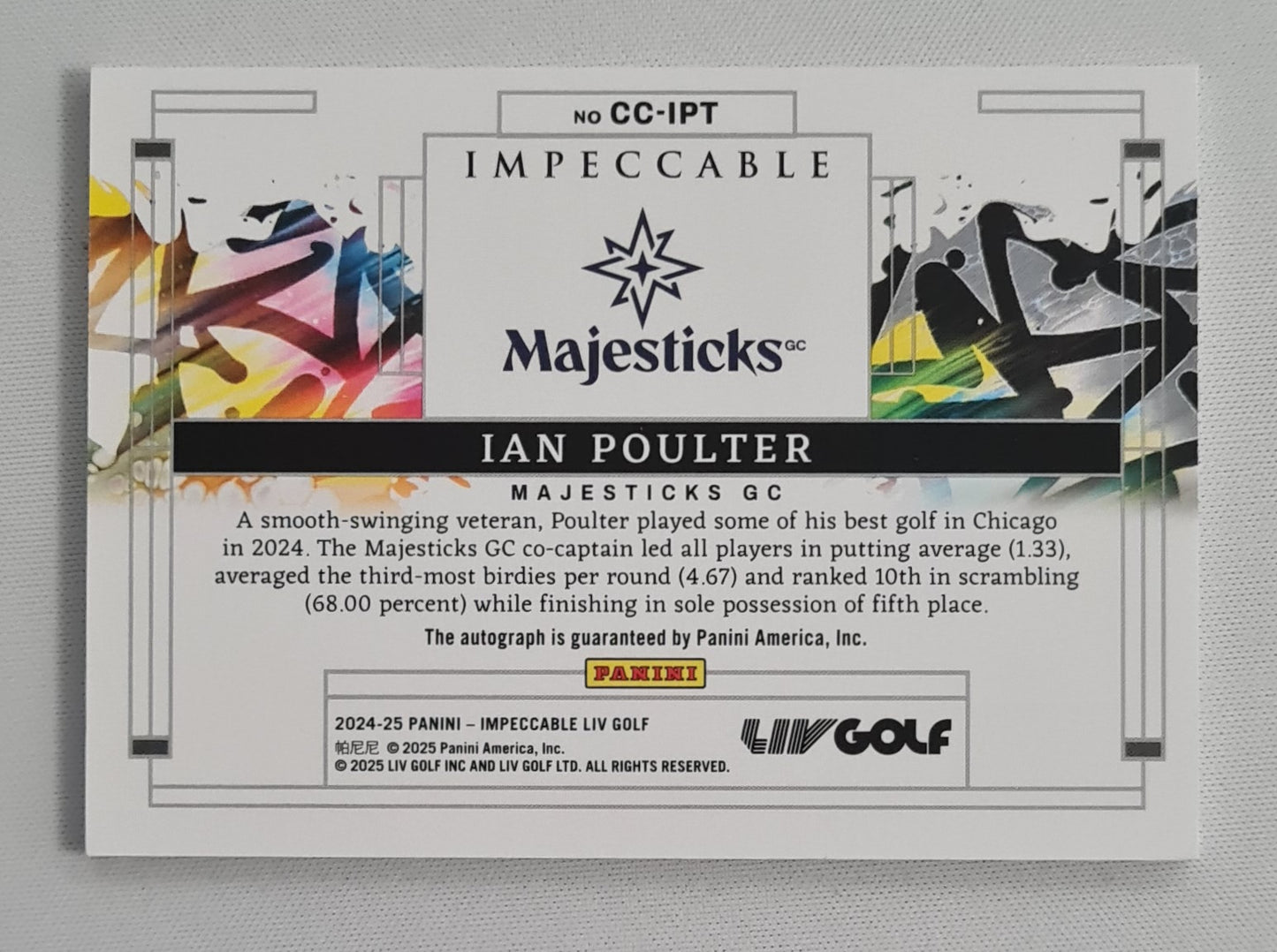 Ian Poulter - 2024/25 Panini Impeccable LIV Golf (Majesticks GC) #CC-IPT /71 on Card Autograph