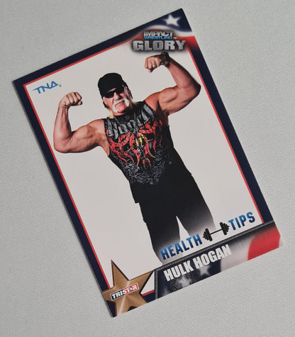 Hulk Hogan - 2013 Tristar Productions Impact Wrestling Glory TNA - Health Tips - #58 Rare!